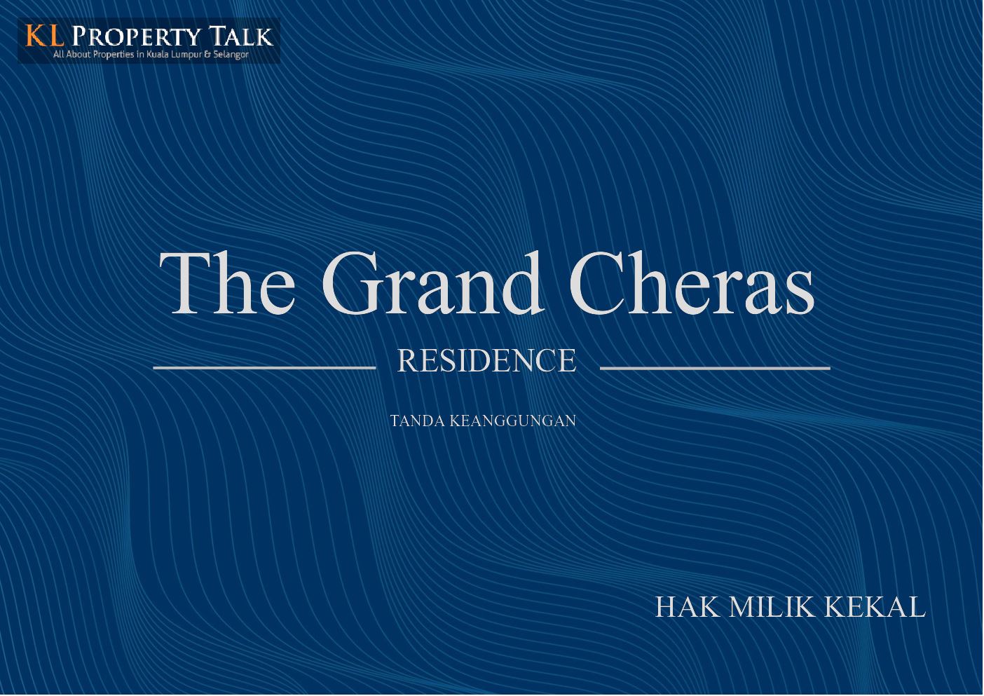 The Grand Cheras Residence | KL Property Talk